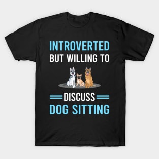 Introverted Dog Sitting T-Shirt
